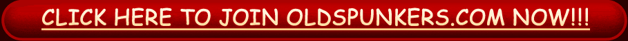 Click Here to Join Oldspunkers.com Now!!!